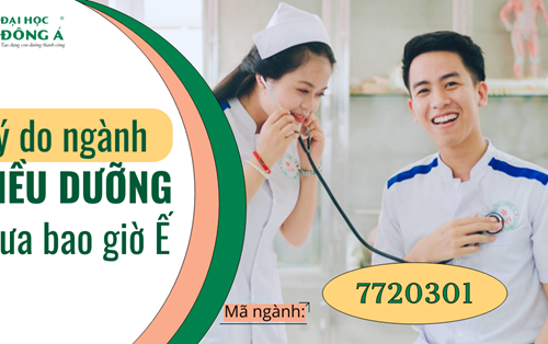 Lý do ngành Điều dưỡng chưa bao giờ “Ế”!